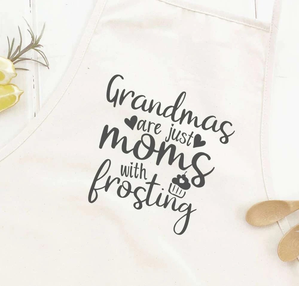 Grandma apron - Grandma's are moms with frosting